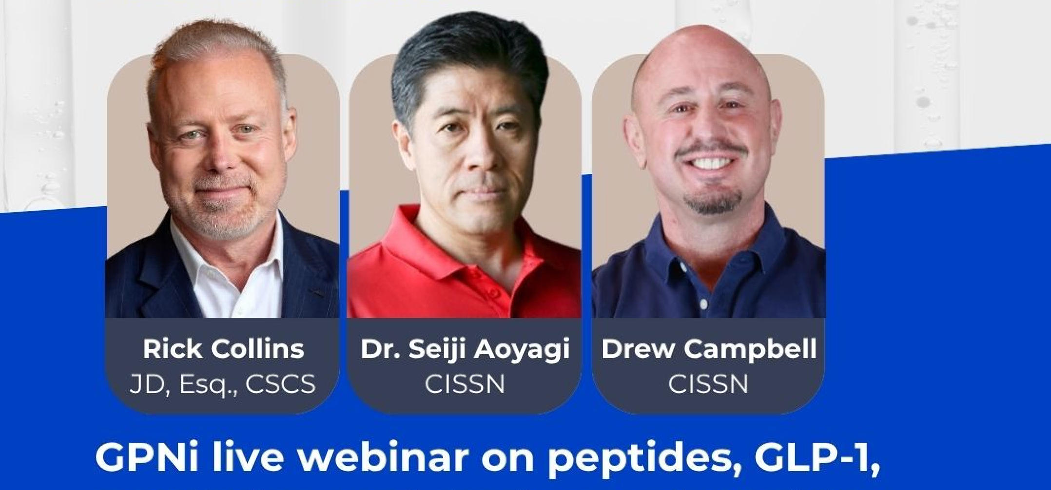 GPNi June Webinar: Peptides Are Everywhere. What Actually Matters?