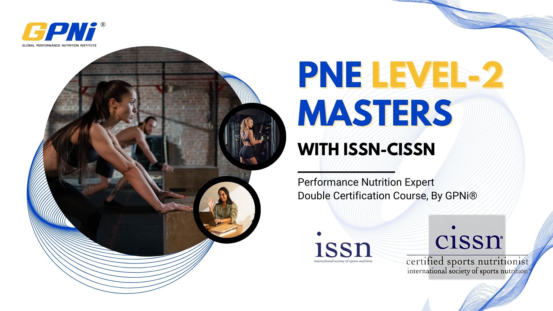 PNE Level-2 Masters + CISSN Trial